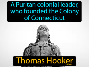 a Puritan colonial leader, who founded the Colony of Connecticut