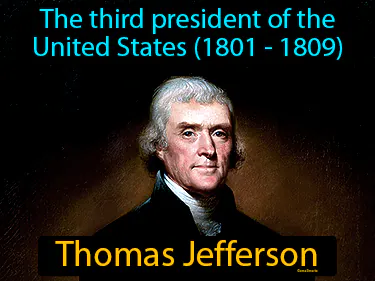 the third president of the United States (1801 - 1809)