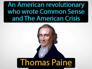 an American revolutionary who wrote Common Sense and The American Crisis