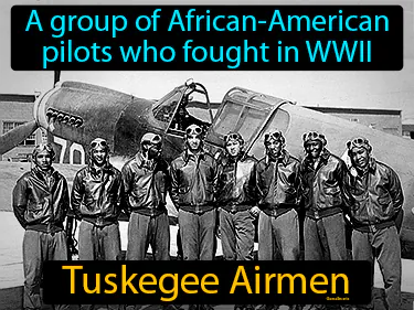 a group of African-American pilots who fought in WWII