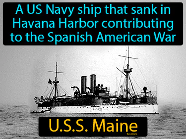 a US Navy ship that sank in Havana Harbor, contributing to the Spanish American War