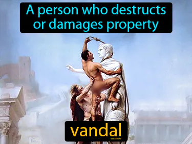 a person who destructs or damages property
