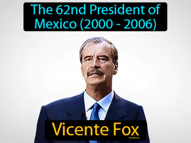 the 62nd President of Mexico (2000 - 2006)