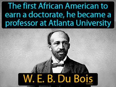 the first African American to earn a doctorate, he became a professor at Atlanta University