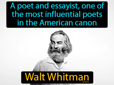 a poet and essayist, one of the most influential poets in the American canon