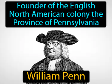 founder of the English North American colony the Province of Pennsylvania