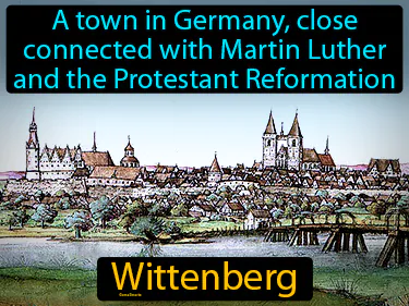 A town in Germany, close connected with Martin Luther and the Protestant Reformation