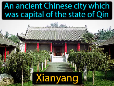 an ancient Chinese city which was capital of the state of Qin
