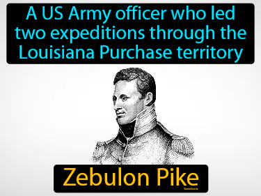 a US Army officer who led two expeditions through the Louisiana Purchase territory