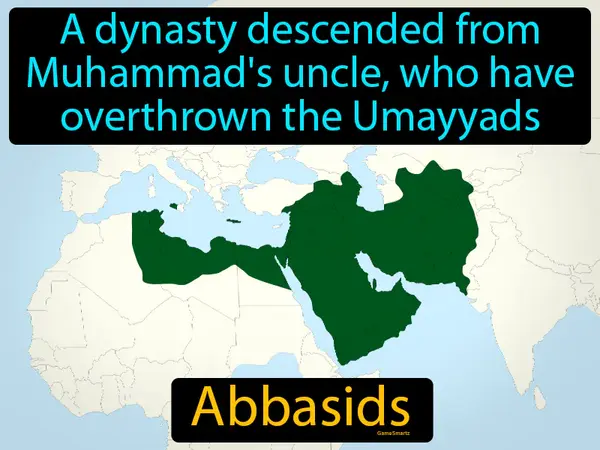 A dynasty descended from Muhammad's uncle, who have overthrown the Umayyads