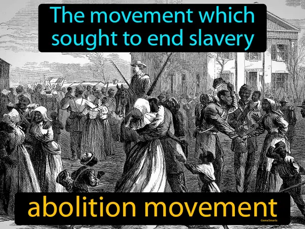 the movement which sought to end slavery