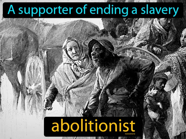 a supporter of ending a slavery
