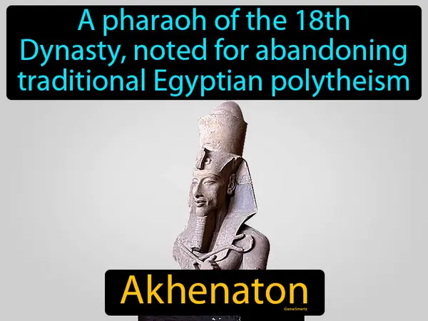 a pharaoh of the 18th Dynasty, noted for abandoning traditional Egyptian polytheism