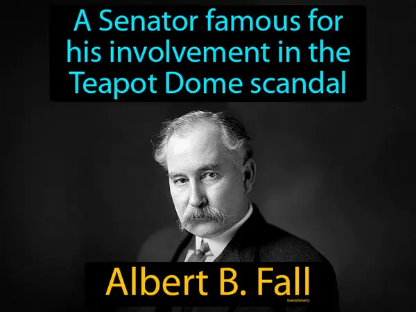 a Senator famous for his involvement in the Teapot Dome scandal