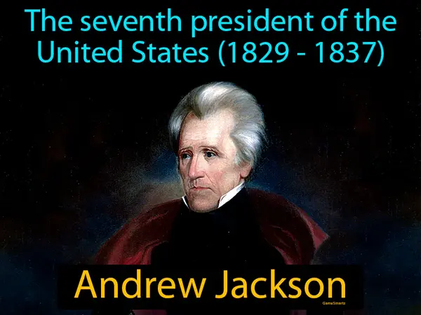 the seventh president of the United States (1829 - 1837)