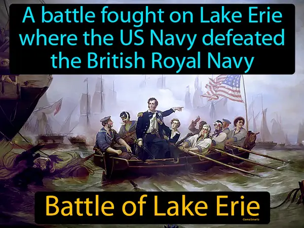 a battle fought on Lake Erie where the US Navy defeated the British Royal Navy