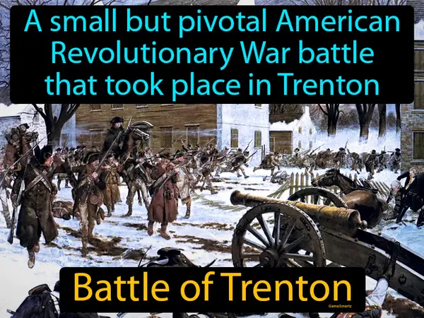 a small but pivotal American Revolutionary War battle that took place in Trenton