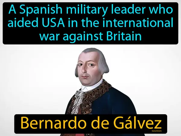 a Spanish military leader who aided USA in the international war against Britain
