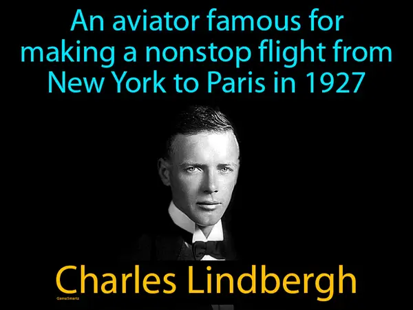 an aviator famous for making a nonstop flight from New York to Paris in 1927