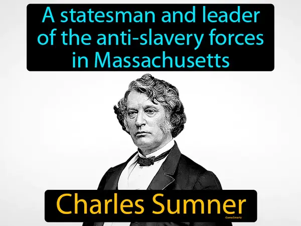 a statesman and leader of the anti-slavery forces in Massachusetts