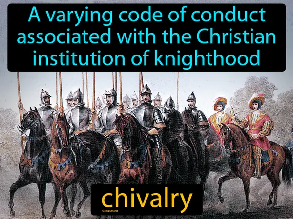 a varying code of conduct associated with the Christian institution of knighthood