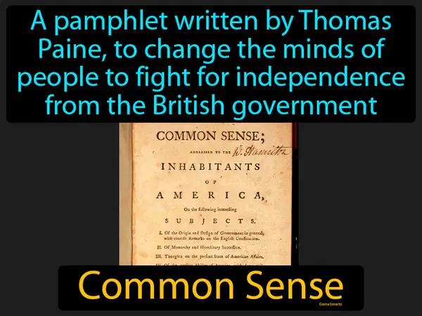 a pamphlet written by Thomas Paine, to change the minds of people to fight for independence from the British government