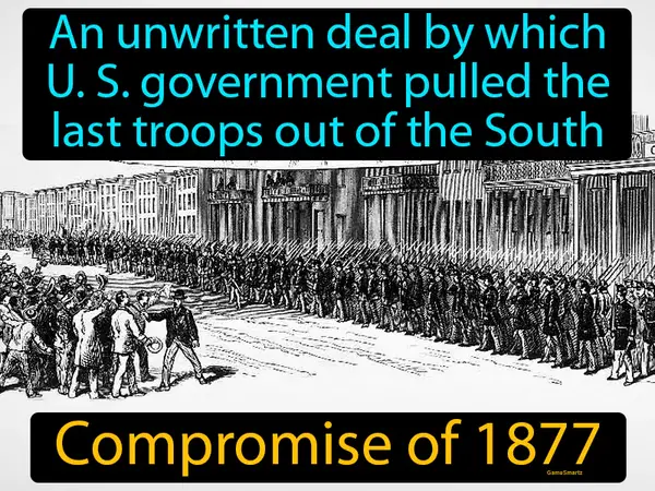 an unwritten deal by which U. S. government pulled the last troops out of the South