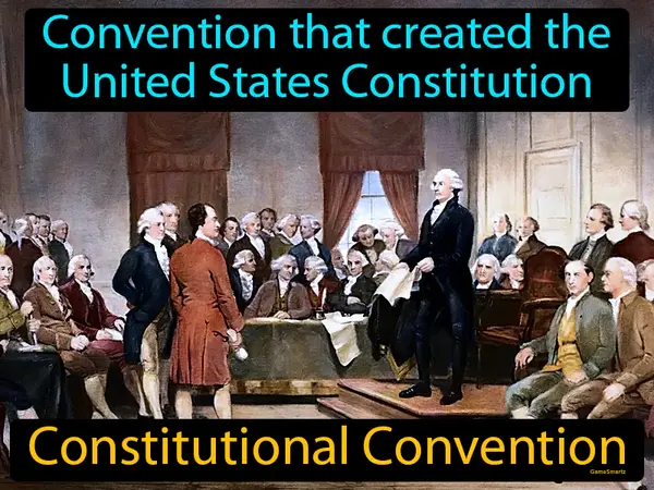 Convention that created the United States Constitution