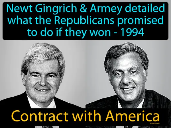 Newt Gingrich & Armey detailed what the Republicans promised to do if they won - 1994