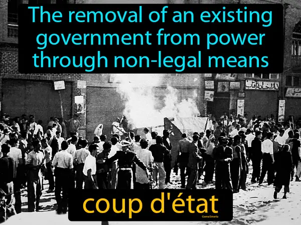 The removal of an existing government from power through non-legal means