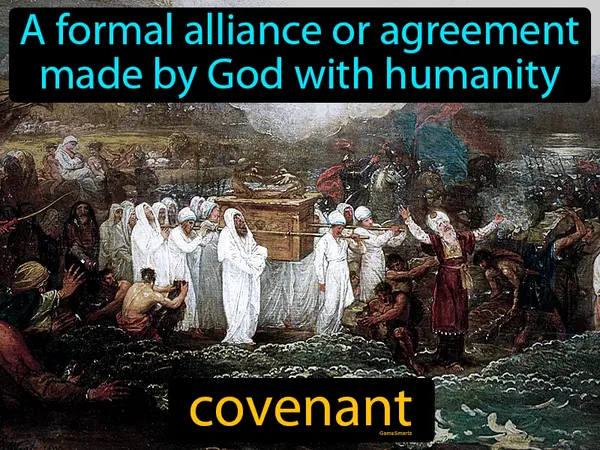 a formal alliance or agreement made by God with humanity