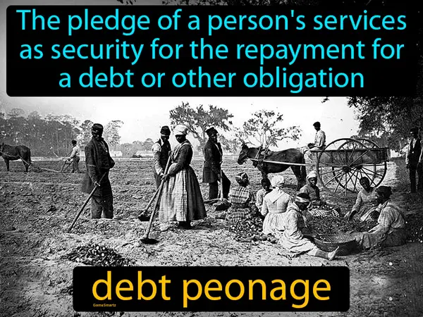 the pledge of a person's services as security for a debt or other obligation