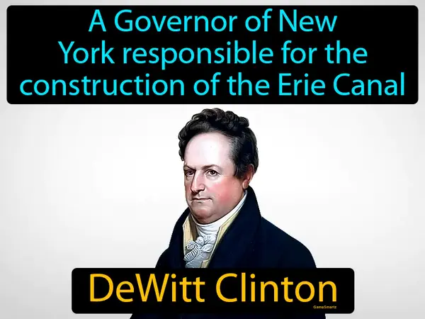 a Governor of New York responsible for the construction of the Erie Canal
