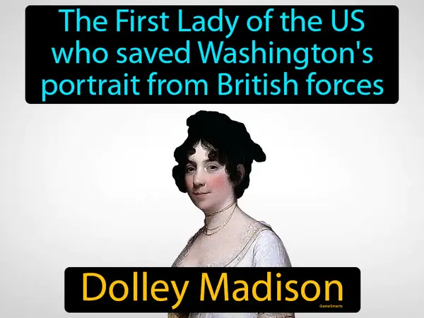 the First Lady of the US who saved Washington's portrait from British forces