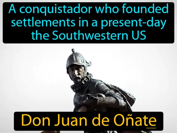 a conquistador who founded settlements in a present-day the Southwestern US