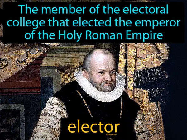 The member of the electoral college that elected the emperor of the Holy Roman Empire