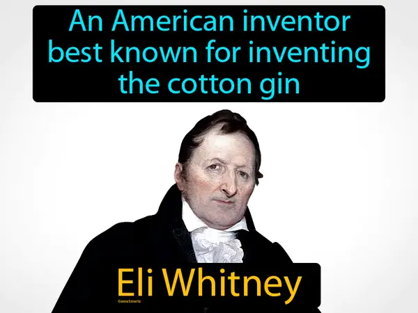 an American inventor best known for inventing the cotton gin