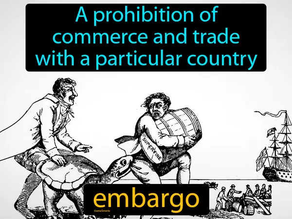a prohibition of commerce and trade with a particular country