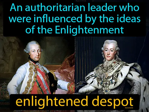 An authoritarian leader who were influenced by the ideas of the Enlightenment