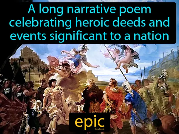 a long narrative poem celebrating heroic deeds and events significant to a nation