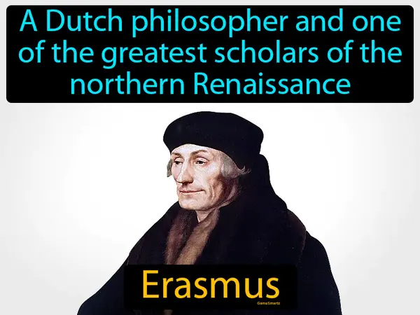 A Dutch philosopher and one of the greatest scholars of the northern Renaissance