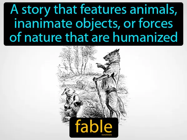 a story that features animals, inanimate objects, or forces of nature that are humanized