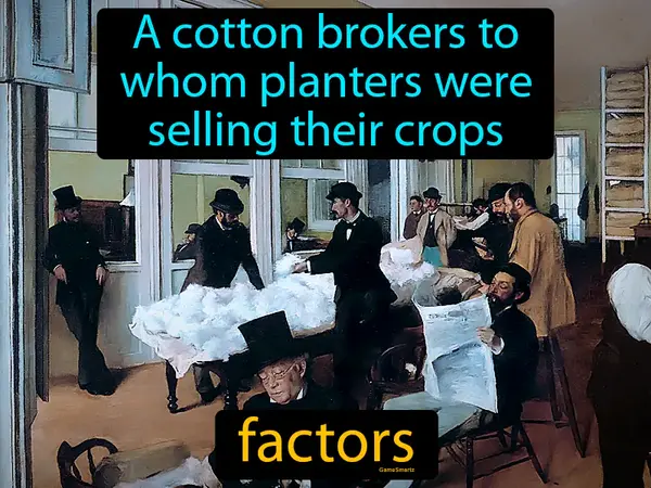 a cotton brokers to whom planters were selling their crops
