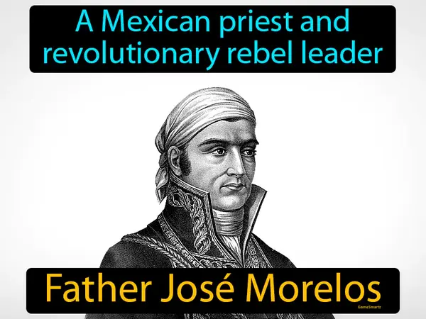 a Mexican priest and revolutionary rebel leader