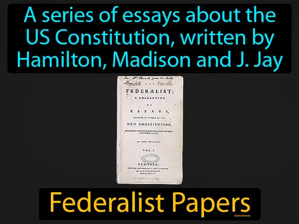 a series of essays about the US Constitution, written by Hamilton, Madison and J. Jay
