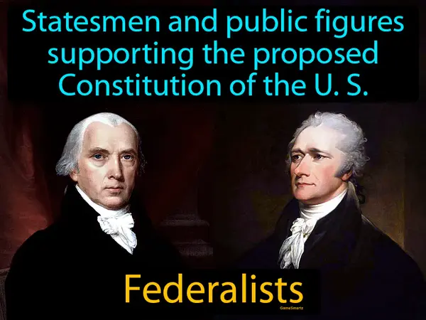 statesmen and public figures supporting the proposed Constitution of the US