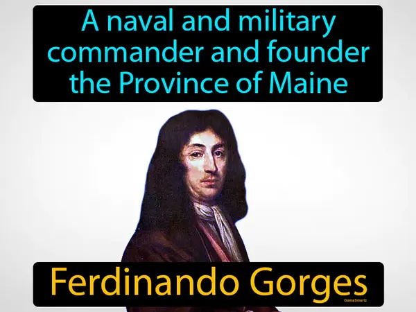 a naval and military commander and founder the Province of Maine