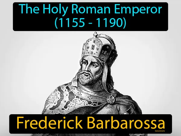 The Holy Roman Emperor (1155 - 1190)