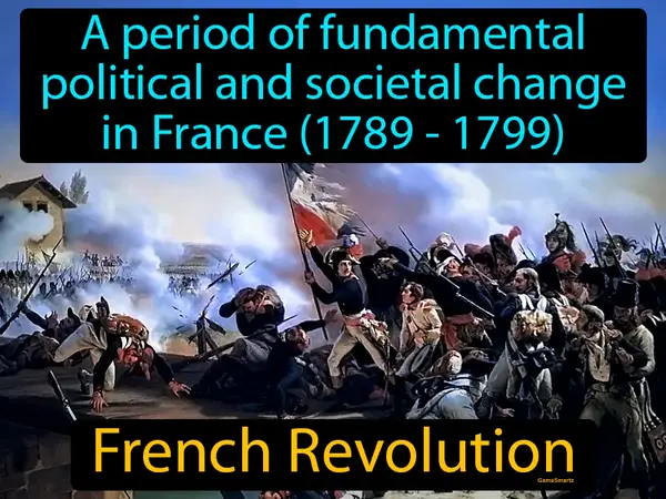 a period of fundamental political and societal change in France (1789 - 1799)
