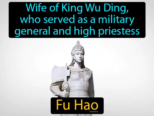 wife of King Wu Ding, who served as a military general and high priestess